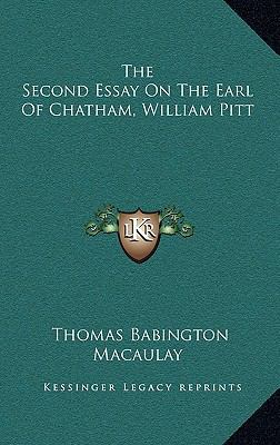 The Second Essay on the Earl of Chatham, Willia... 1163517933 Book Cover