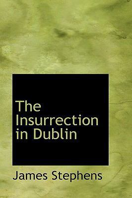 The Insurrection in Dublin 1110483767 Book Cover