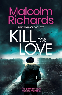 Kill for Love: A Psychological Crime Thriller 1916210414 Book Cover