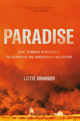 Paradise: One Town's Struggle to Survive an Ame... 0593136381 Book Cover