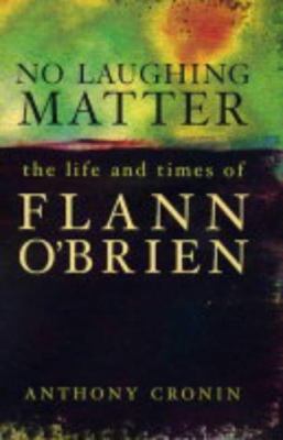 No Laughing Matter : The Life and Times of Flan... 1904301371 Book Cover