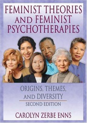 Feminist Theories and Feminist Psychotherapies:... 078901808X Book Cover
