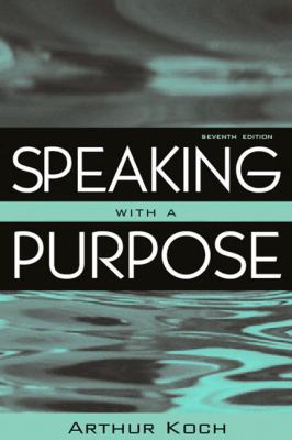 Speaking with a Purpose 0205467040 Book Cover
