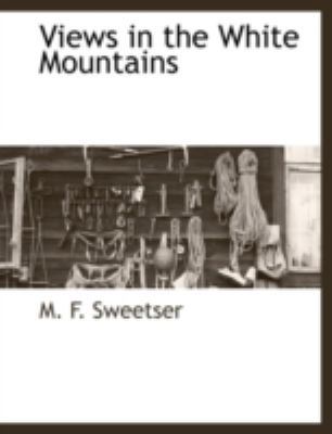 Views in the White Mountains 111789522X Book Cover