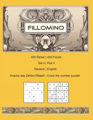 Fillomino - 400 Puzzle - Teil 4 Part 4 - Deutsc... [German]            Book Cover