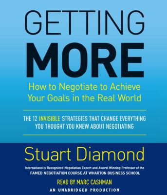 Getting More: How to Negotiate to Achieve Your ... 0307749126 Book Cover