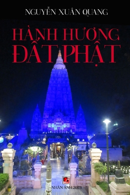 Hành Hương Đất Phật [Vietnamese] B0CLV1P423 Book Cover