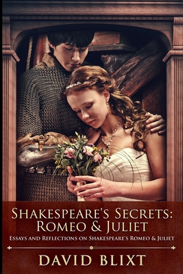 Shakespeare's Secrets: Romeo And Juliet 1715702476 Book Cover