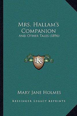 Mrs. Hallam's Companion: And Other Tales (1896) 1167017455 Book Cover