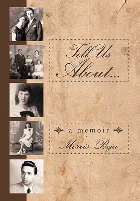 Tell Us about . . . a Memoir 1456748505 Book Cover