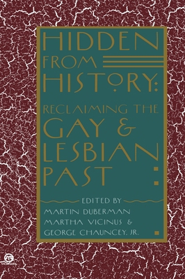 Hidden from History: Reclaiming the Gay and Les... 0452010675 Book Cover
