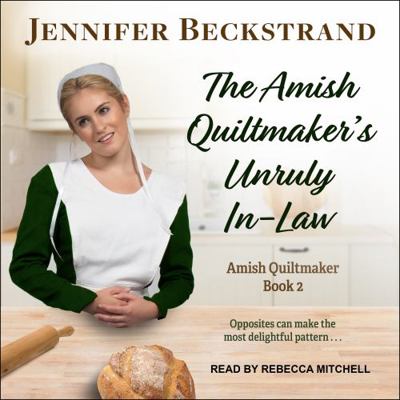 The Amish Quiltmaker's Unruly In-Law 1705288677 Book Cover