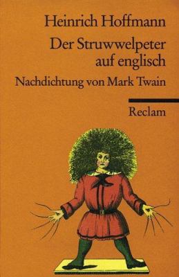 Der Struwwelpeter Auf Englisch [German] 3150089832 Book Cover