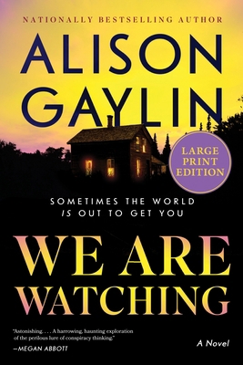 We Are Watching: A Novel (Large Print) [Large Print] 0063297809 Book Cover