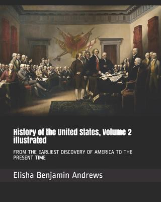 History of the United States, Volume 2 Illustra... 1795016205 Book Cover