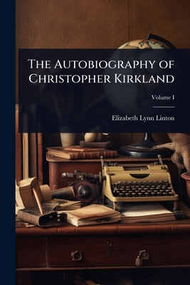 The Autobiography of Christopher Kirkland 102360583X Book Cover