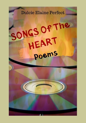 Songs Of The Heart: Poems 1654902152 Book Cover