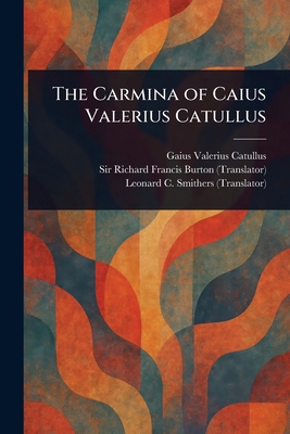 The Carmina of Caius Valerius Catullus 102309262X Book Cover
