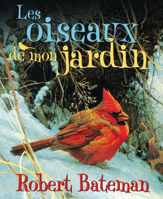 Les Oiseaux de Mon Jardin [French] 0439957850 Book Cover