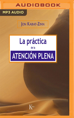 La Práctica de la Atención Plena (Narración En ... [Spanish] 1978683456 Book Cover