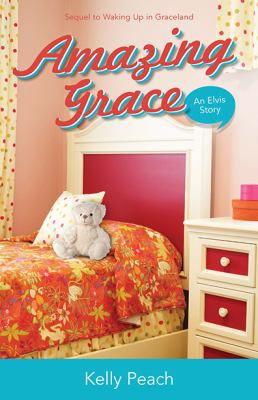 Amazing Grace An Elvis Story Paperback 0692137238 Book Cover
