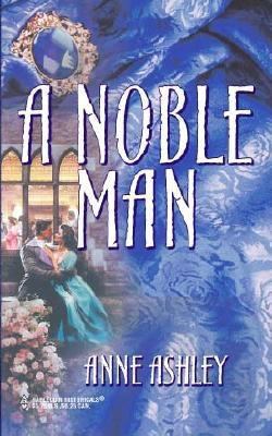 A Noble Man (The Steepwood Scandal, Book 6) (Ha... 0373304129 Book Cover