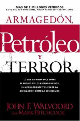 Armagedon, Petroleo y Terror: Lo Que Dice la Bi... [Spanish] 1414316402 Book Cover