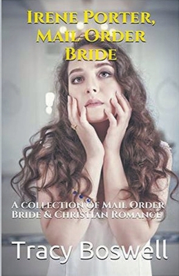 Irene Porter, Mail Order Bride B0CYFBSJBD Book Cover