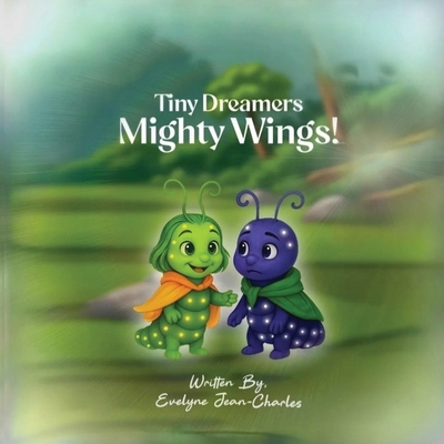 Tiny Dreamers Mighty Wings B0GQ95L34B Book Cover