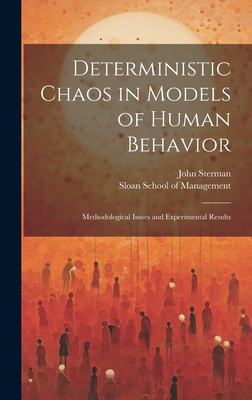 Deterministic Chaos in Models of Human Behavior... 1019425512 Book Cover