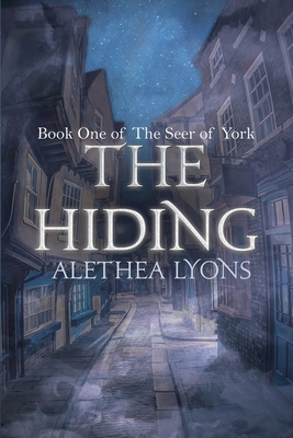 The Hiding: (Book One of The Seer of York) 1957537833 Book Cover