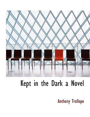 Kept in the Dark a Novel 1140242482 Book Cover