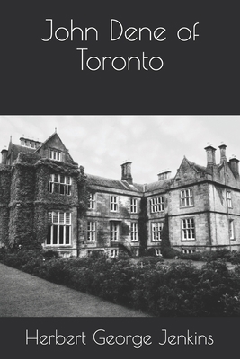 John Dene of Toronto B08JF5HQHP Book Cover