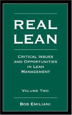 Real Lean: Critical Issues and Opportunities in... 0972259147 Book Cover