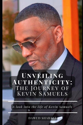 Unveiling Authenticity: The Journey of Kevin Sa... B0C9S7QSS8 Book Cover