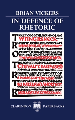 In Defence of Rhetoric 0198117914 Book Cover