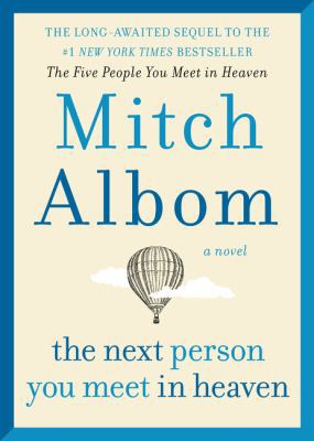 The Next Person You Meet in Heaven: The Sequel ... 006229444X Book Cover