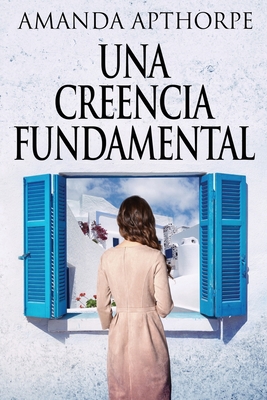 Una Creencia Fundamental [Spanish] [Large Print] 4824179920 Book Cover