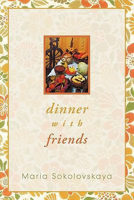 Dinner with Friends 146200217X Book Cover
