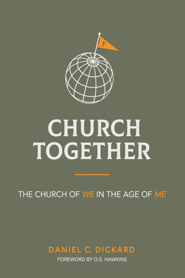 Church Together: The Church of We in the Age of Me 1666734462 Book Cover