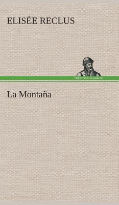 La Montaña [Spanish] 3849527212 Book Cover
