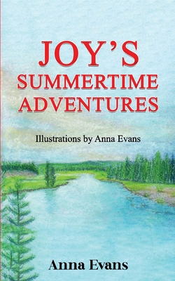 Joy's Summertime Adventures 1637463820 Book Cover