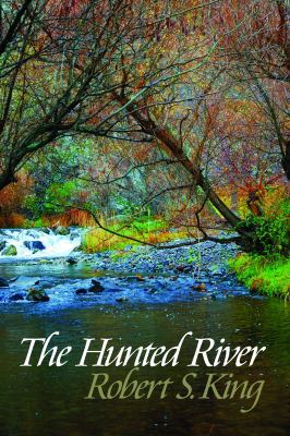 The Hunted River, 2nd ed. 0983998558 Book Cover