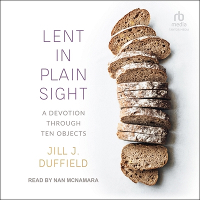 Lent in Plain Sight: A Devotion Through Ten Obj... B0CW57N85F Book Cover