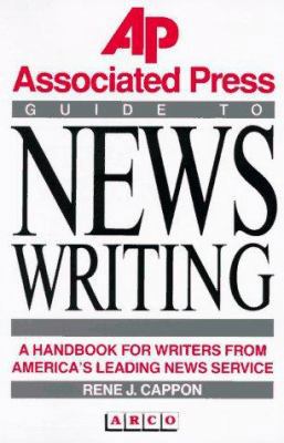The Associated Press Guide to News Writing 0130536792 Book Cover