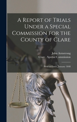 A Report of Trials Under a Special Commission f... 1019276347 Book Cover