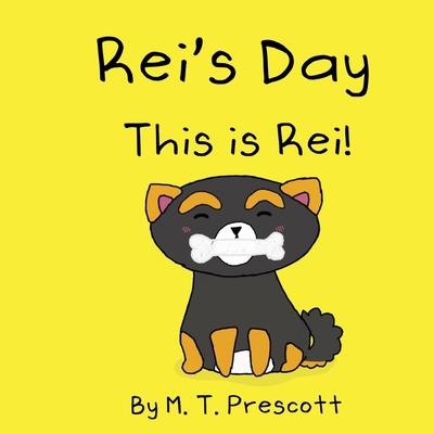Rei's Day This is Rei B08T84GBND Book Cover