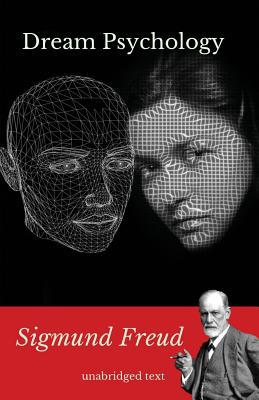 Dream psychology: A book of psychoanalysis by S... 2953652337 Book Cover