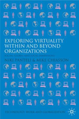 Exploring Virtuality Within and Beyond Organiza... 0230201288 Book Cover