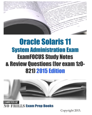 Oracle Solaris 11 System Administration Exam Ex... 150858821X Book Cover